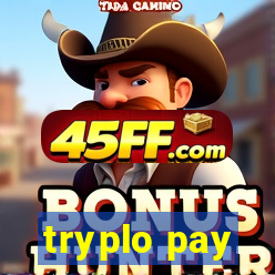 tryplo pay